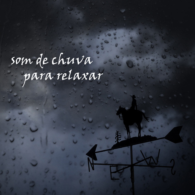 Canción Relaxar: Som de Chuva, Pt. 02