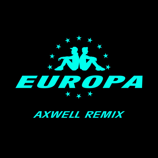 Music All Day And Night - Jax Jones & Martin Solveig Present Europa / Axwell Remix