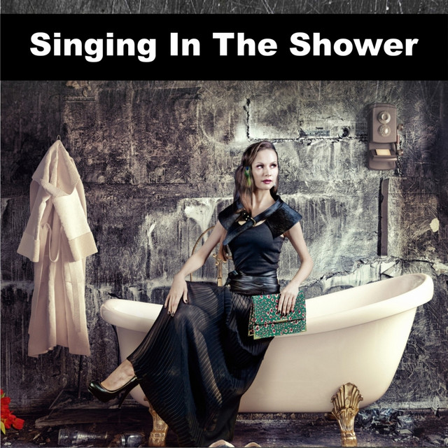 Canciones Singing In The Shower