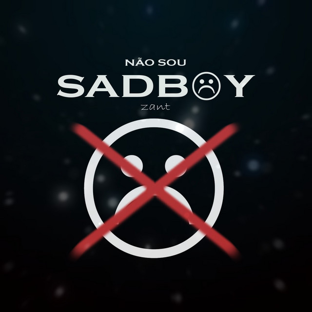 Canción Não Sou Sadboy