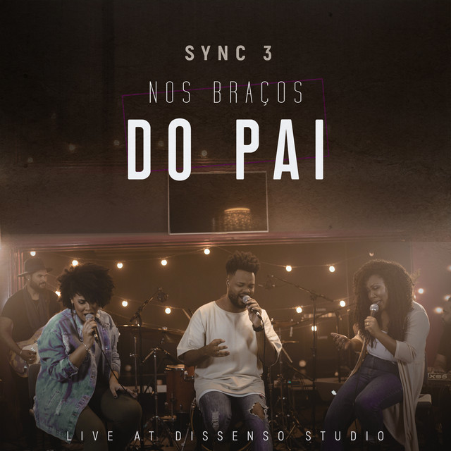 Canciones Nos Braços do Pai: Live At Dissenso Studio