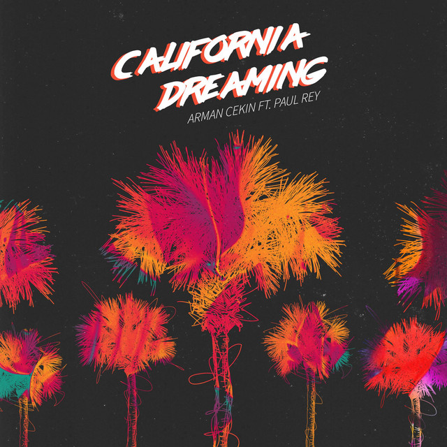 Music California Dreaming (feat. Paul Rey)