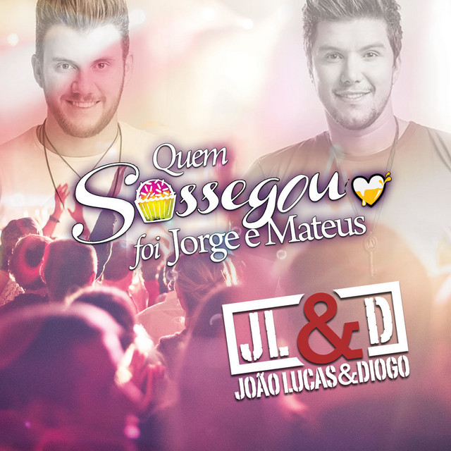 Music Quem Sossegou Foi Jorge e Mateus - Ao Vivo