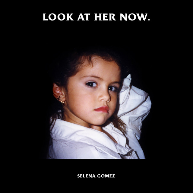 Canciones Look At Her Now