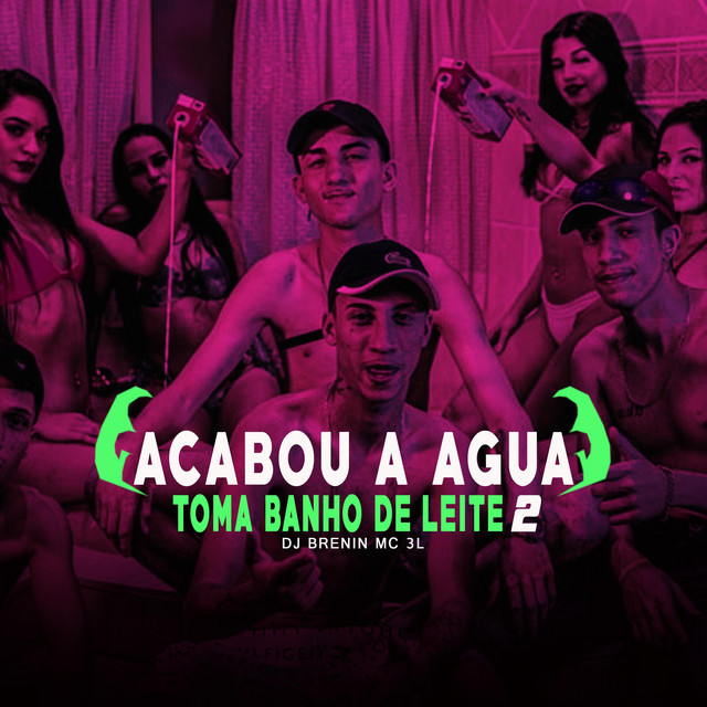 Canción 3L Acabou a Água, Banho de Leite 2