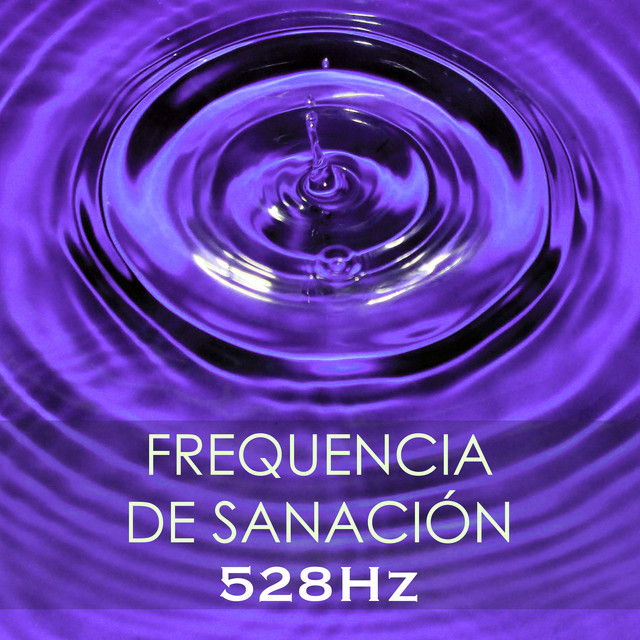 Music Frecuencia Solfeggio 528 Hz