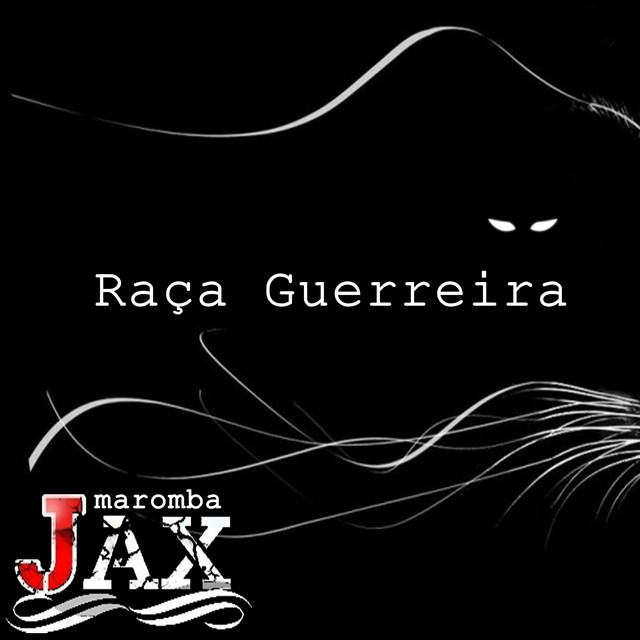 Canción Raça Guerreira