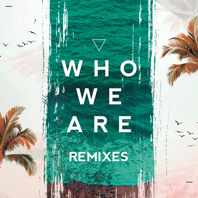 Canciones Who We Are - Jetlag Music & WADD Remix