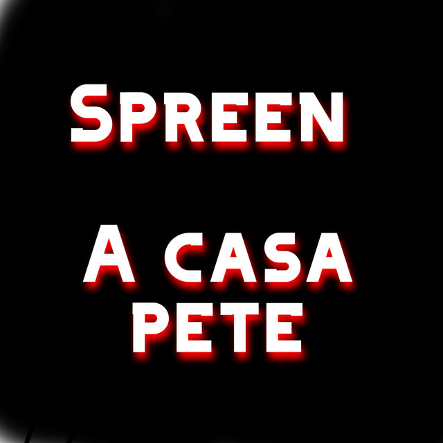 Canciones Spreen: A Casa Pete