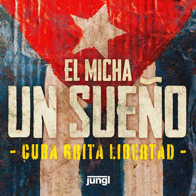 Music Un Sueño (Cuba Grita Libertad)