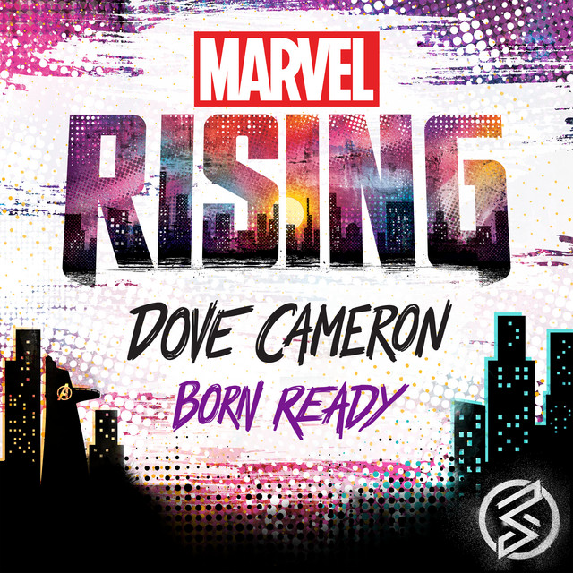 Canciones Born Ready - From "Marvel Rising"