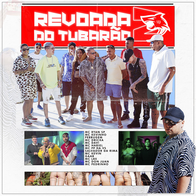 Music Revoada do Tubarão 2 (feat. Mc Davi, Mc PP da VS, Mc Pedrinho, Mc Dricka, Mc Lbx, Mc Kevin, Salvador Da Rima, Ferrugem, MC Kevinho, Gaab)