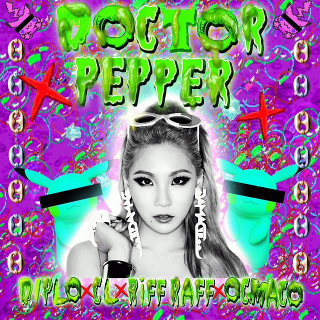 Music Doctor Pepper (feat. CL, RiFF RAFF & OG Maco)