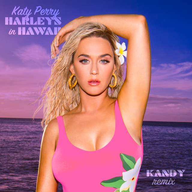 Canción Harleys In Hawaii - KANDY Remix