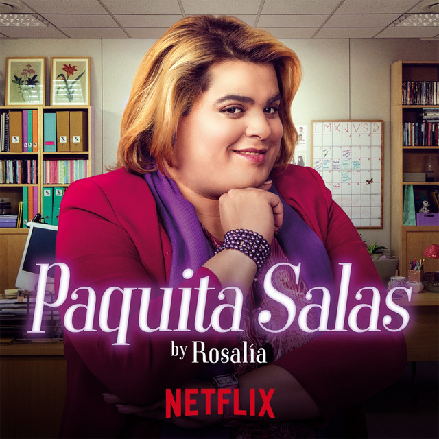 Canciones ¡Ay, Paquita! - Performed by ROSALÍA