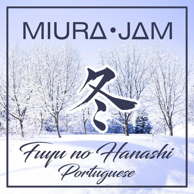 Music Fuyu No Hanashi (Given) - Portuguese Version