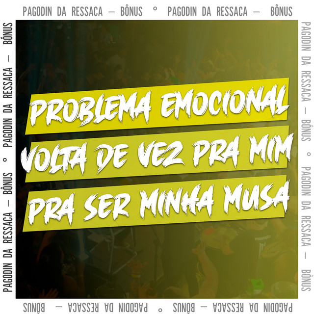 Music Problema Emocional / Volta de Vez Pra Mim / Pra Ser Minha Musa