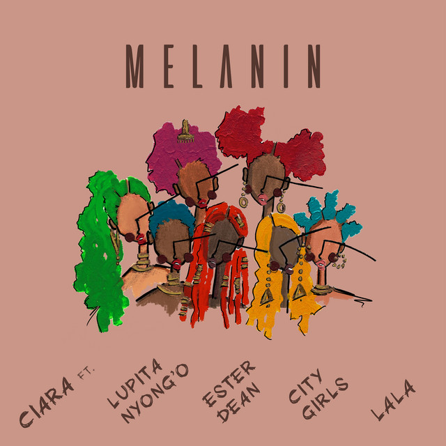 Canciones Melanin (feat. Lupita Nyong'o, Ester Dean, City Girls, & LA LA)