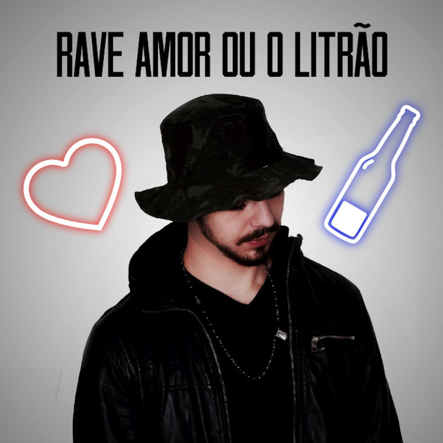 Music Rave Amor Ou O Litrão