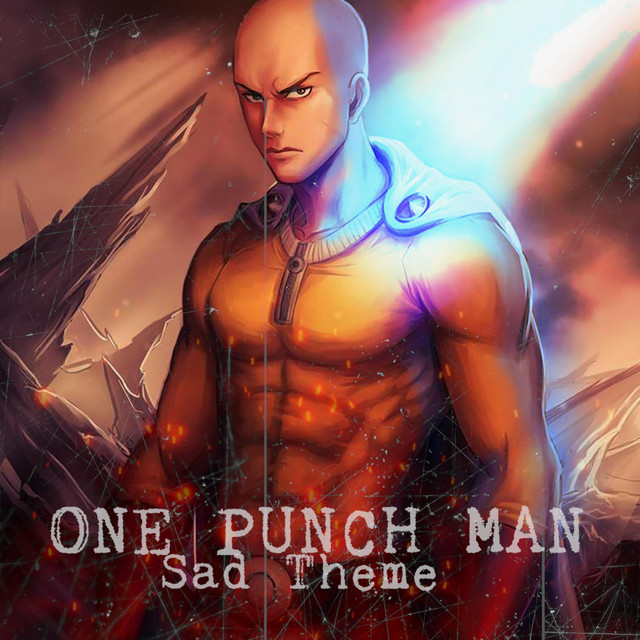 Canción One Punch Man Sad Theme