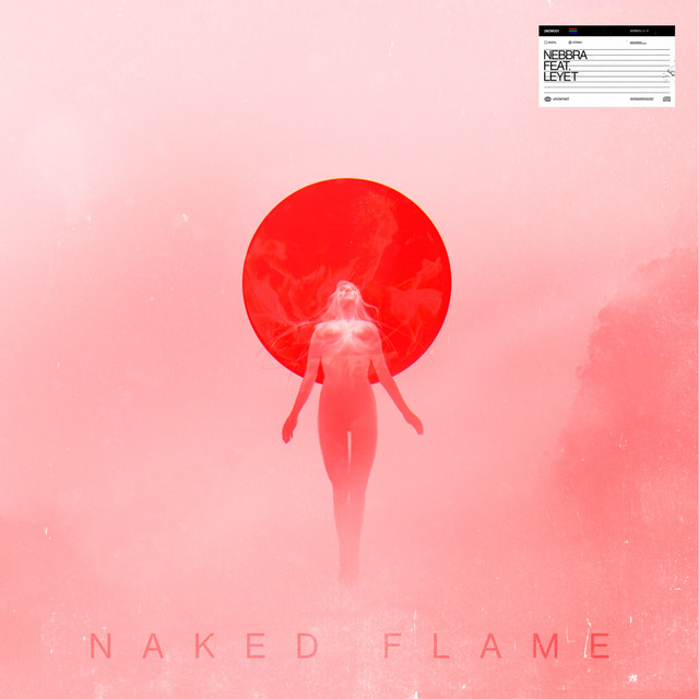 Music Naked Flame (feat. LeyeT)