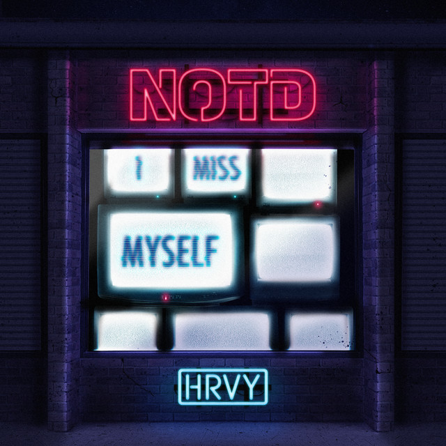 Canción I Miss Myself (with HRVY)