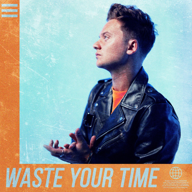 Canciones Waste Your Time