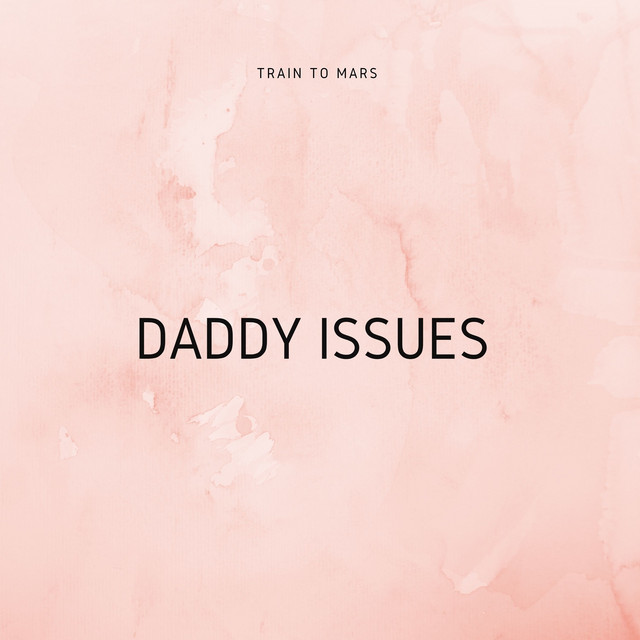 Canción Daddy Issues