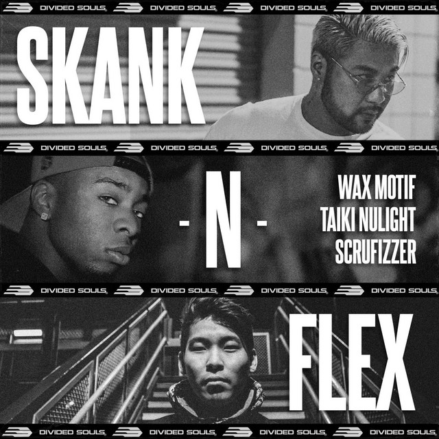 Canción Skank N Flex (w/ Scrufizzer)