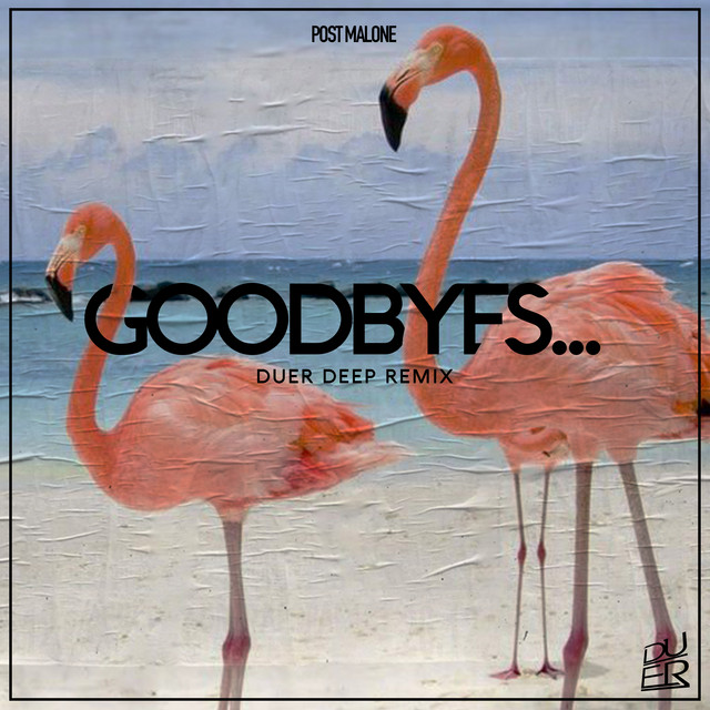 Canción Post Malone - Goodbyes - Remix