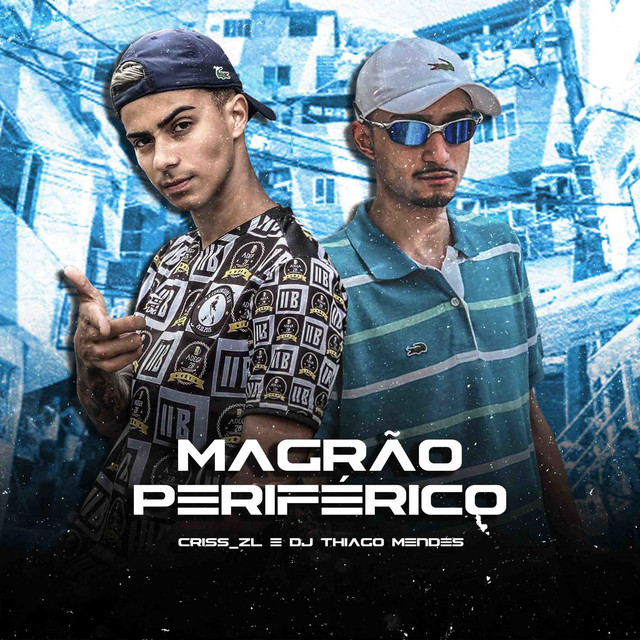 Canción Magrão Periférico