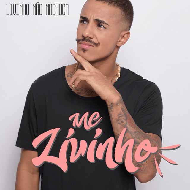 Canción Livinho Não Machuca