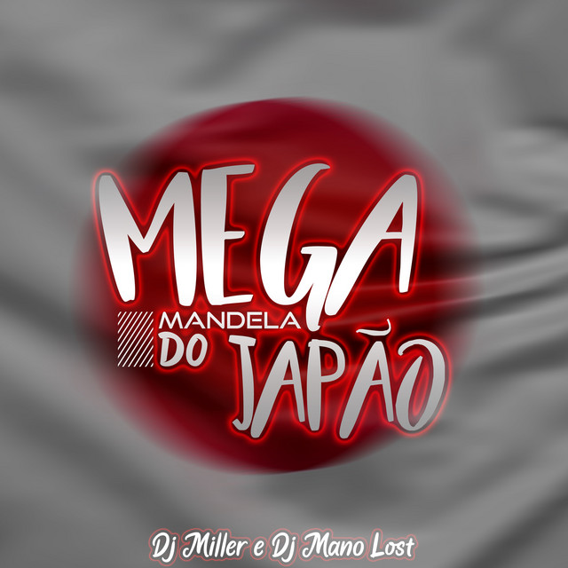 Music MEGA MANDELA DO JAPÃO