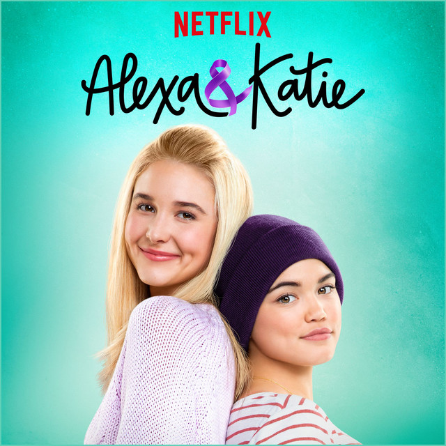 Canción Alexa & Katie Main Title Theme - A Netflix Original Series