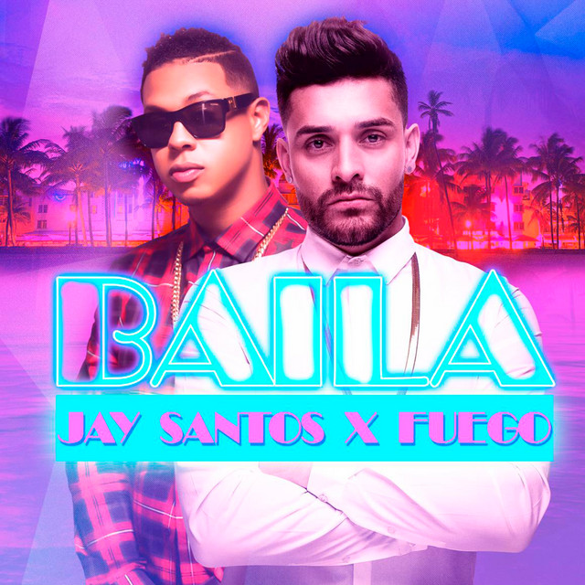 Canciones Baila (feat. Fuego)