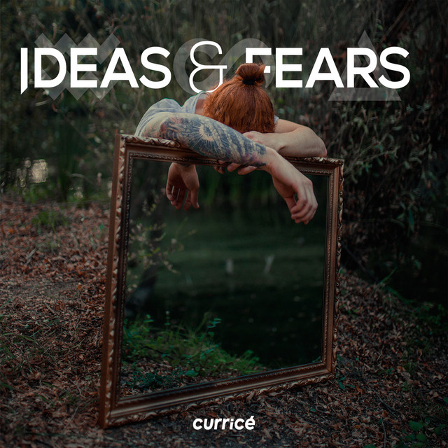 Canción Ideas & Fears