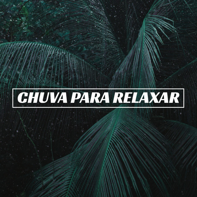 Music Chuva para relaxar