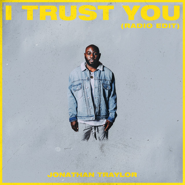 Canción I Trust You - Radio Edit