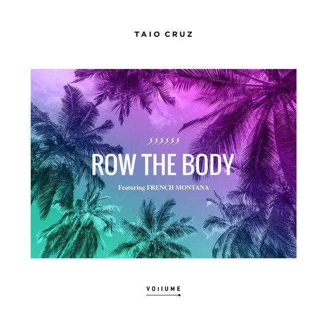 Canción Row The Body (feat. French Montana)