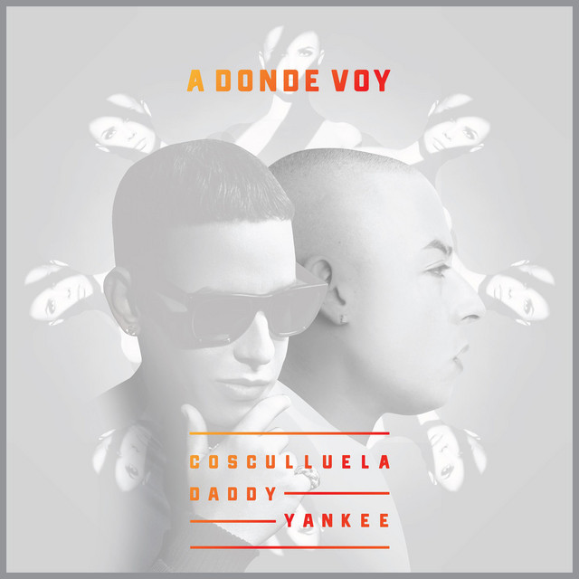 Canción A dónde voy (feat. Daddy Yankee)