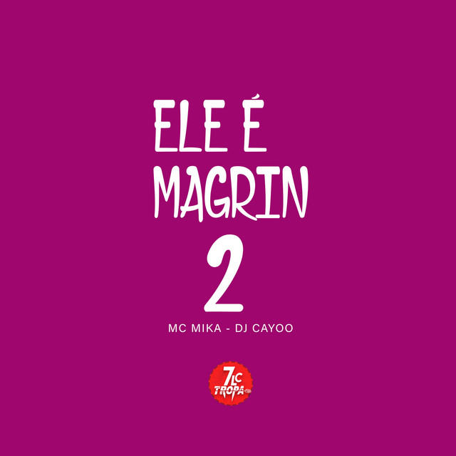 Canción Ele É Magrin 2