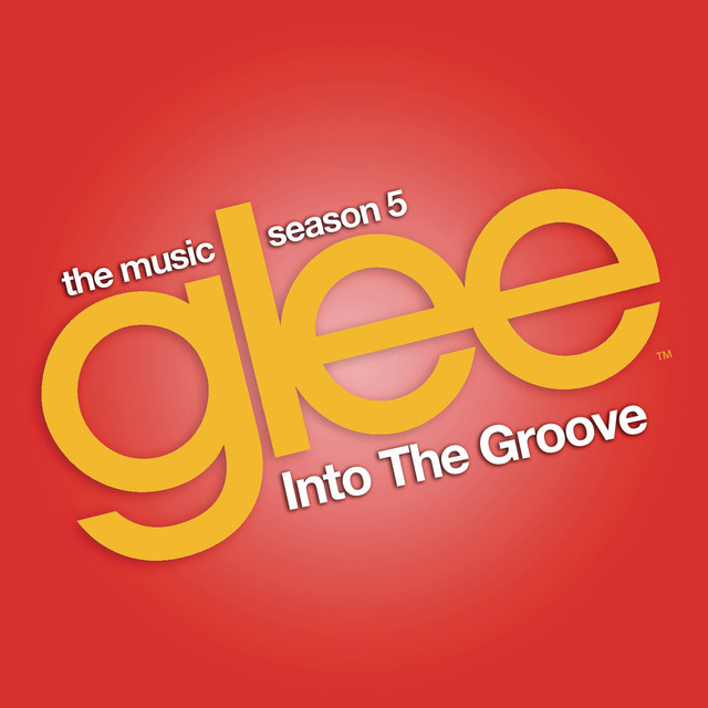 Music Into the Groove (Glee Cast Version) (feat. Adam Lambert)