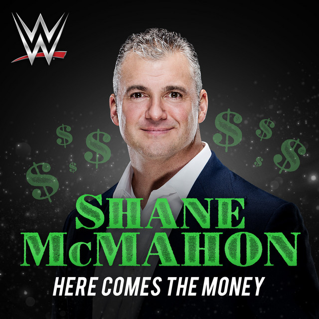 Canción WWE: Here Comes the Money (Shane McMahon)