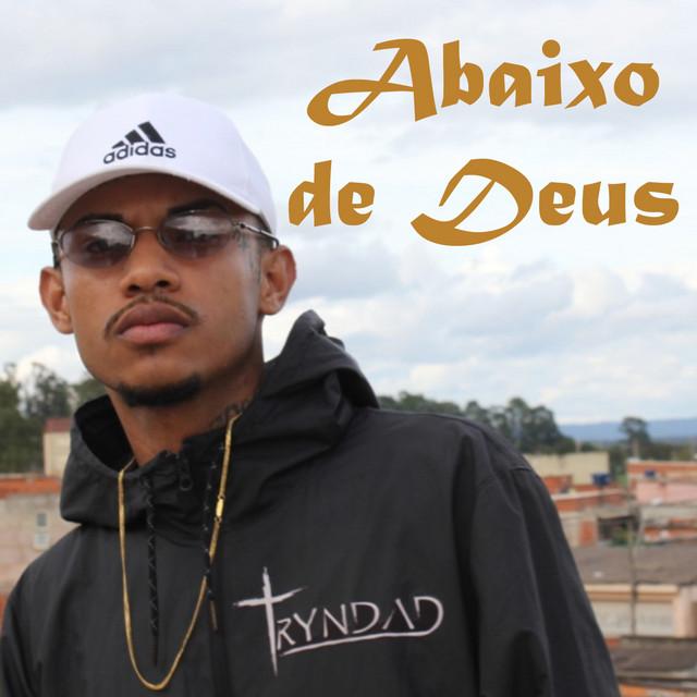 Canción Abaixo de Deus Tryndad