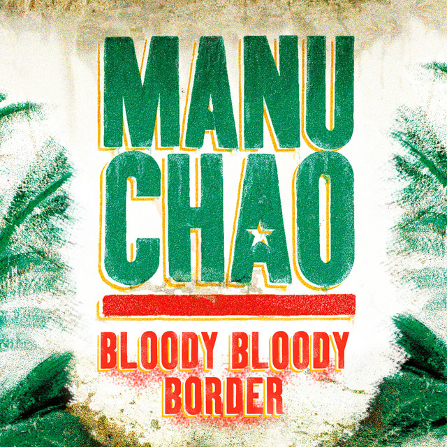 Canciones Bloody Bloody Border