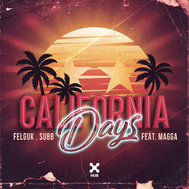 Canción California Days (feat. Magga)