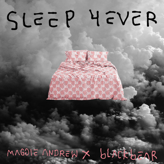 Music Sleep 4Ever (with blackbear)