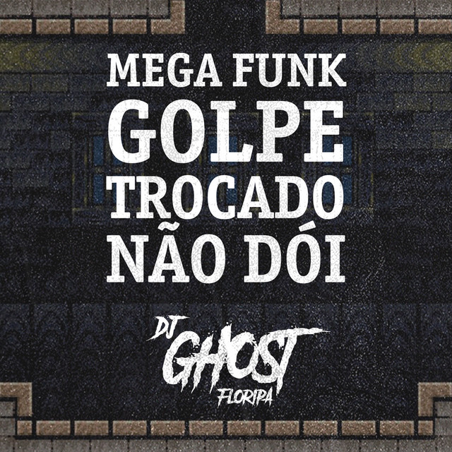 Canción Mega Funk Golpe Trocado Não Dói