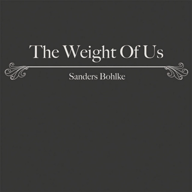 Canciones The Weight Of Us