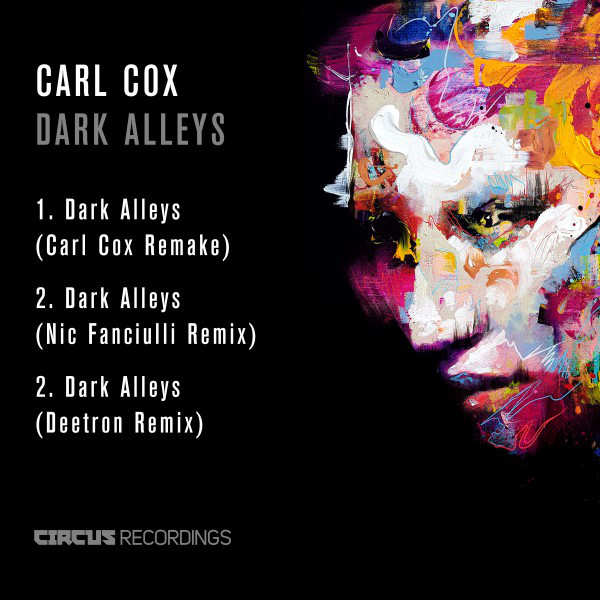 Canción Dark Alleys - Carl Cox Remake